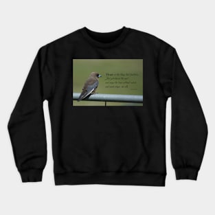 Hope is the thing with feathers... Crewneck Sweatshirt